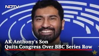 Congress's AK Antony's Son Quits Party, Cites Post On BBC Series On PM