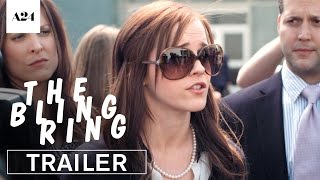 The Bling Ring | Official Trailer HD | A24