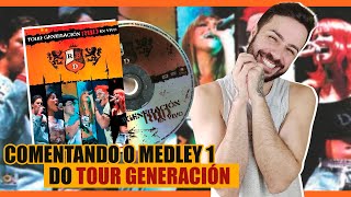 COMENTANDO O MEDLEY 1 DO TOUR GENERACIÓN | RBD