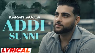 Addi Sunni (Lyrical) | Karan Aujla | Tru-Skool | Latest Punjabi Songs 2023 | Speed Records