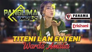 TITENI LAN ENTENI - WARDA AMALIA OM.PANGLIMA MUSIC ERIDHANI PRODUCTION EMANG BOLEH SE ENCO INI