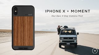 iPhone X - Our Epic 4 Day Camera Test | Shot on iPhone + Moment