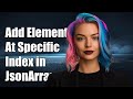How to Add an Element at a Specific Index in com.google.gson.JsonArray