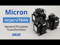 Micron ImperviTRAN Series General Purpose Transformers