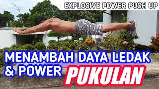 Menambah power pukulan dengan push up | explosive power