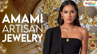 History Behind This Unique Handmade Artisan Jewelry | AMAMI | Spot.ph