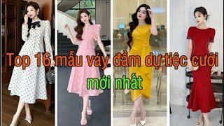 Top 16 mẫu váy đầm dự tiệc cưới mới nhất Tphcm, Hà Nội, Đà Nẵng