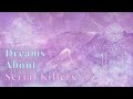 Serial KILLER Dream? 💝 What You Really NEED TO KNOW Right Now 💝 ✨ 🌈💝 |COLLAB WITH @Auntyflo  💗