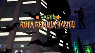 KOTA PEMUJA HANTU part 3 || HORROR MOVIE SAKURA SCHOOL SIMULATOR