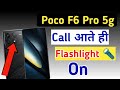 Poco F6 pro 5g notification light on/off kaise karen,incoming call flashlight setting Poco F6 pro 5g