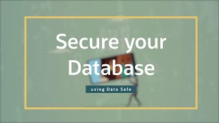 Secure your Database using Data Safe