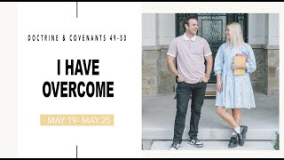 Come Follow Me Doctrine and Covenants Sections 49-50 (May 19-25) Don't Miss This