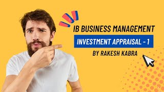 IB Business Management - Investment Appraisal - Part 1