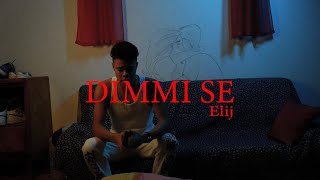 DIMMI SE  (video official)