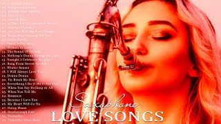 Top 200 Best Romantic Saxophone Love Songs - Best Relaxing Saxophone Songs Ever - Instrumental Music