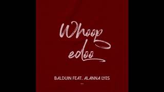 Balduin feat. Alanna Lyes - Whoopedoo