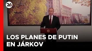 CHINA | Putin asegura que Rusia no tiene planes de tomar la ciudad de Járkov