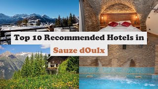 Top 10 Recommended Hotels In Sauze d'Oulx | Best Hotels In Sauze d'Oulx