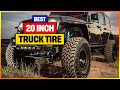 Best 20 Inch Truck Tire  reviews in 2023