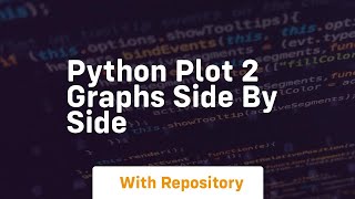 python plot 2 graphs side by side
