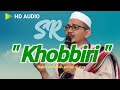 HD AUDIO + LIRIK  | KHOBBIRI |HABIB ABDULLAH BIN ALI ALATHOS