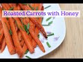 How to Roast Carrots with Honey Glaze (simple side dish recipe)