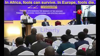 In Africa, fools can survive. In Europe, fools die. Museveni.