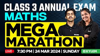 Class 3 Maths | Mega Marathon | Annual Exam 2024 | Xylem Class 3