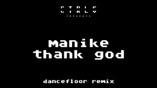 Manike - Thank God Remix