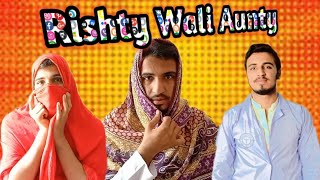 Rishty Wali Aunty - Funny Short Film  #Comedy