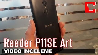 Reeder P11SE Art İnceleme - Çift Kameralı Akıllı Telefon