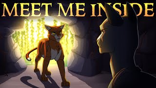 Meet Me Inside || COMPLETE Fireheart \u0026 Bluestar MAP