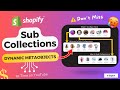 Create Shopify Sub Collections🥵using Metaobject & Metafield | Never Seen - The Magic Dynamic Method