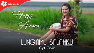 Happy Asmara - Lungamu Salahku