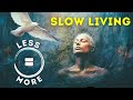 Finding Enrichment in Slow Living | The Art of Effortless Living