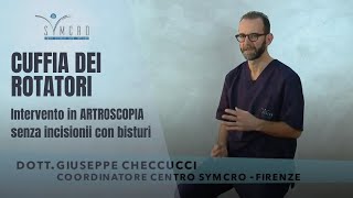 LESIONE DELLA CUFFIA DEI ROTATORI • Intervento in artroscopia