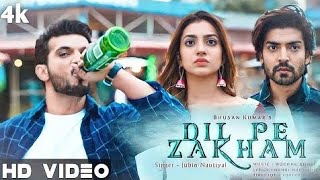 Dil Pe Zakham | Jubin Nautiyal ( Full Video ) | Dil Pe Zakhm Khate Hai | Bhushan K | new sad song