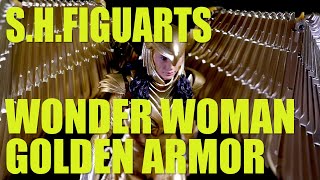 Unboxing the Figuarts Wonder Woman Golden Armor from Wonder Woman 1984 by Bandai Tamashii Nations