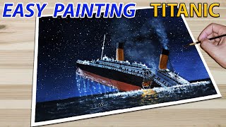 Acrylic Painting Titanic / Titanic Painting / How to Draw Titanic Step by Step / Drawing Titanic