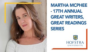 Martha McPhee - 17th Annual Great Writers, Great Readings Series
