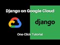 How to Deploy Django to Google Cloud in One Click