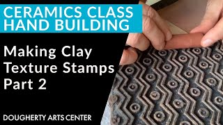 Making Clay Texture Stamps Part 2
