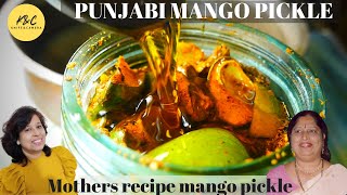 Authentic Punjabi Mango Pickle II Mummy's Mango Pickle recipe II HOW TO MAKE PUNJABI AAM KA ACHAR