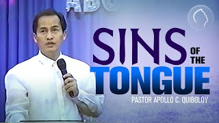 ACQ CLASSICS: Sins of the Tongue • Pastor Apollo C  Quiboloy