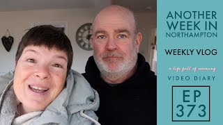 EP 373 | Another Week in Northampton | Weekly Vlog | 24th Jan (2025)