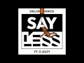 Dillon Francis - Say Less (Feat.G - Eazy) (Ryan Mute Remix)