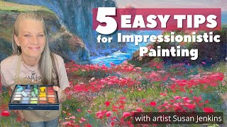 Learn My 5 EASY Tips to Paint Like an Impressionistic Artist! - Painting Tutorial
