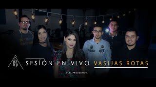 Vasijas Rotas |  Sesión en vivo - Brilla DC