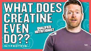 What Does Creatine Do? | Nutritionist Explains... | Myprotein