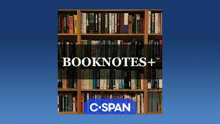 Booknotes+ Podcast: Author and Historian Harold Holzer on Abraham Lincoln